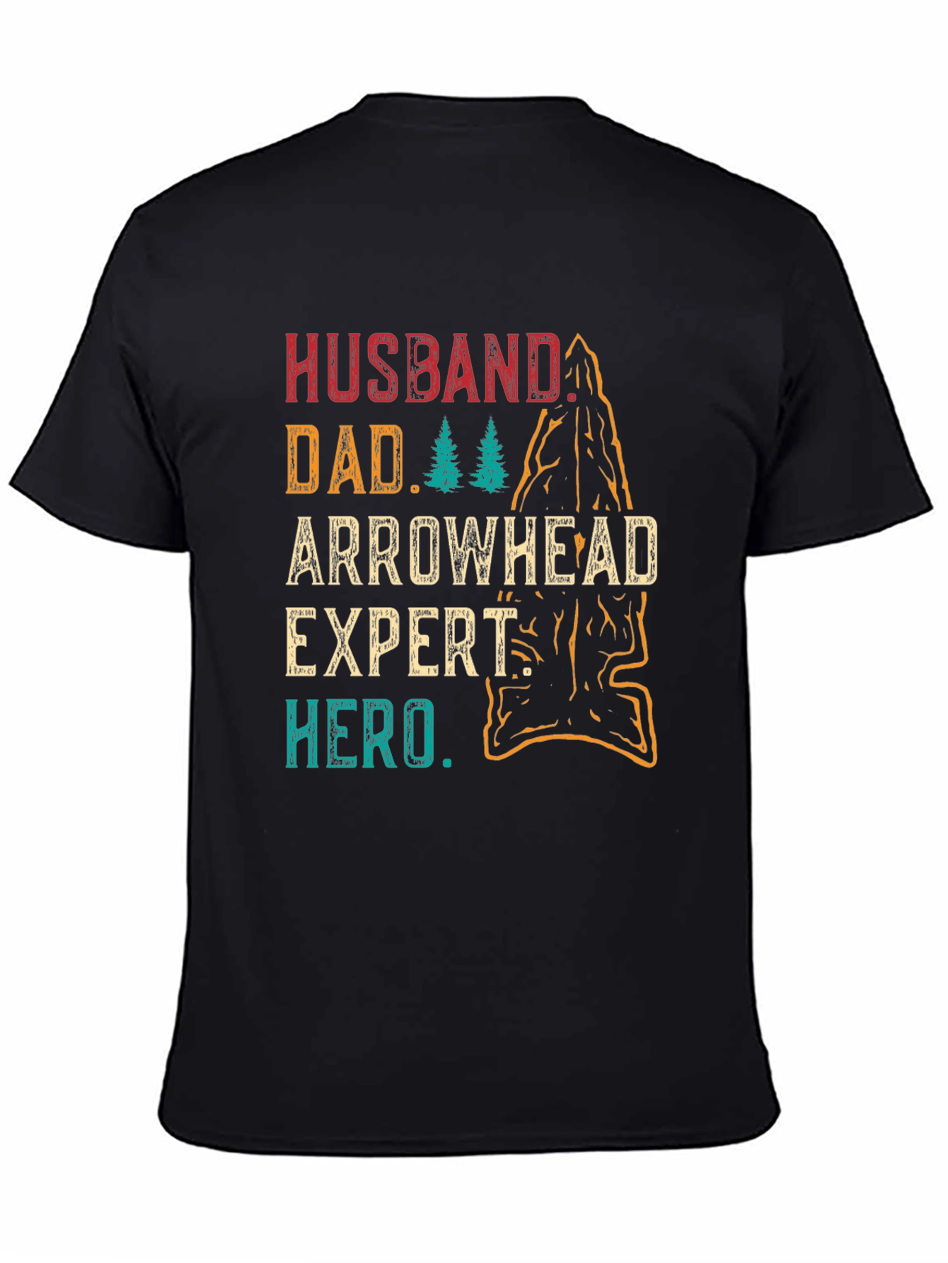 Husband Dad Arrowhead Expert Hero T-Shirt