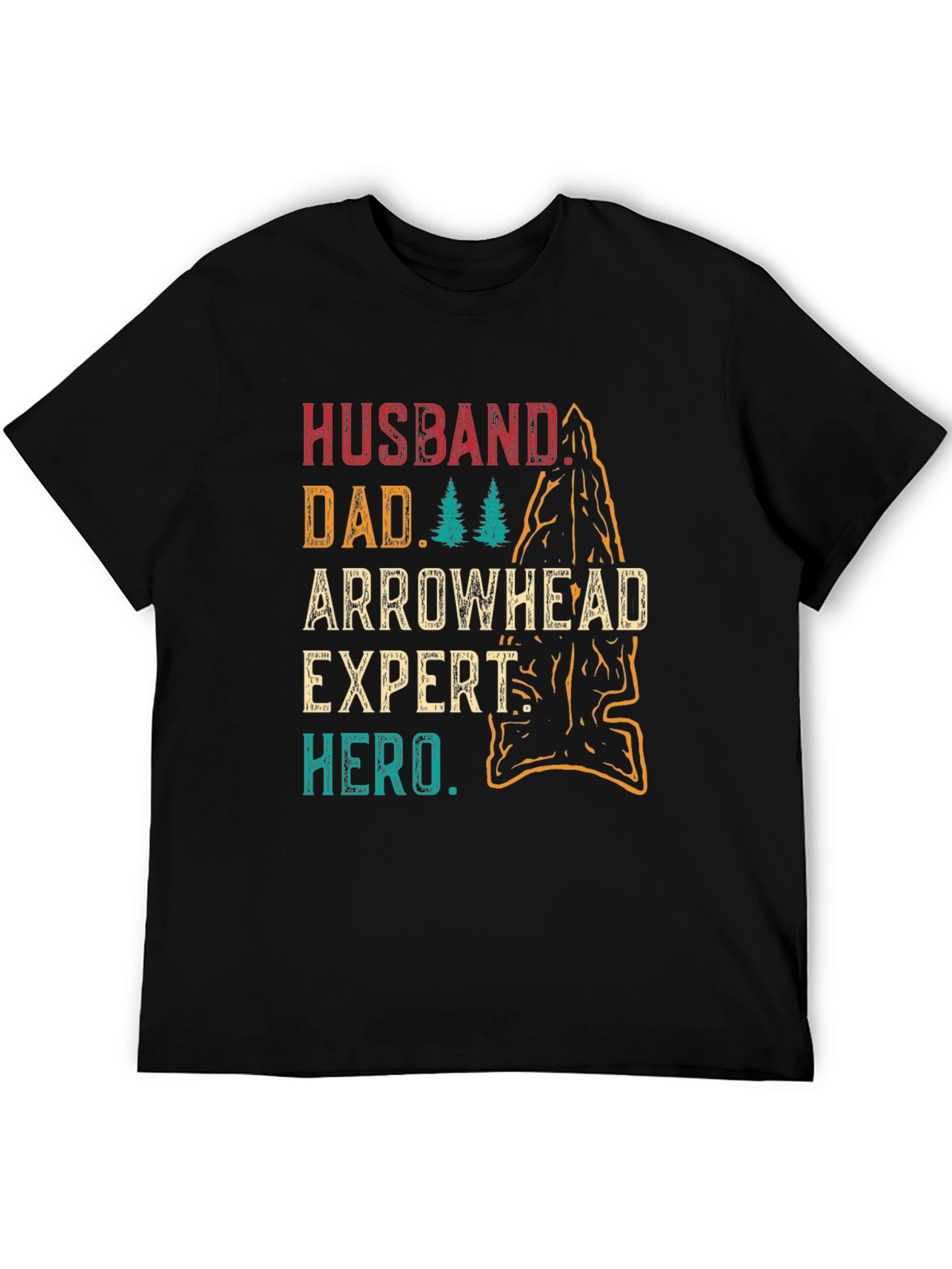 Husband Dad Arrowhead Expert Hero T-Shirt