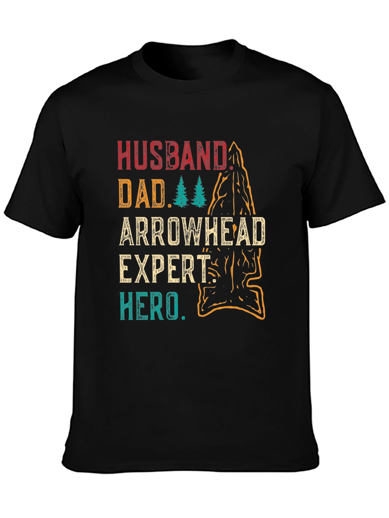Husband Dad Arrowhead Expert Hero T-Shirt