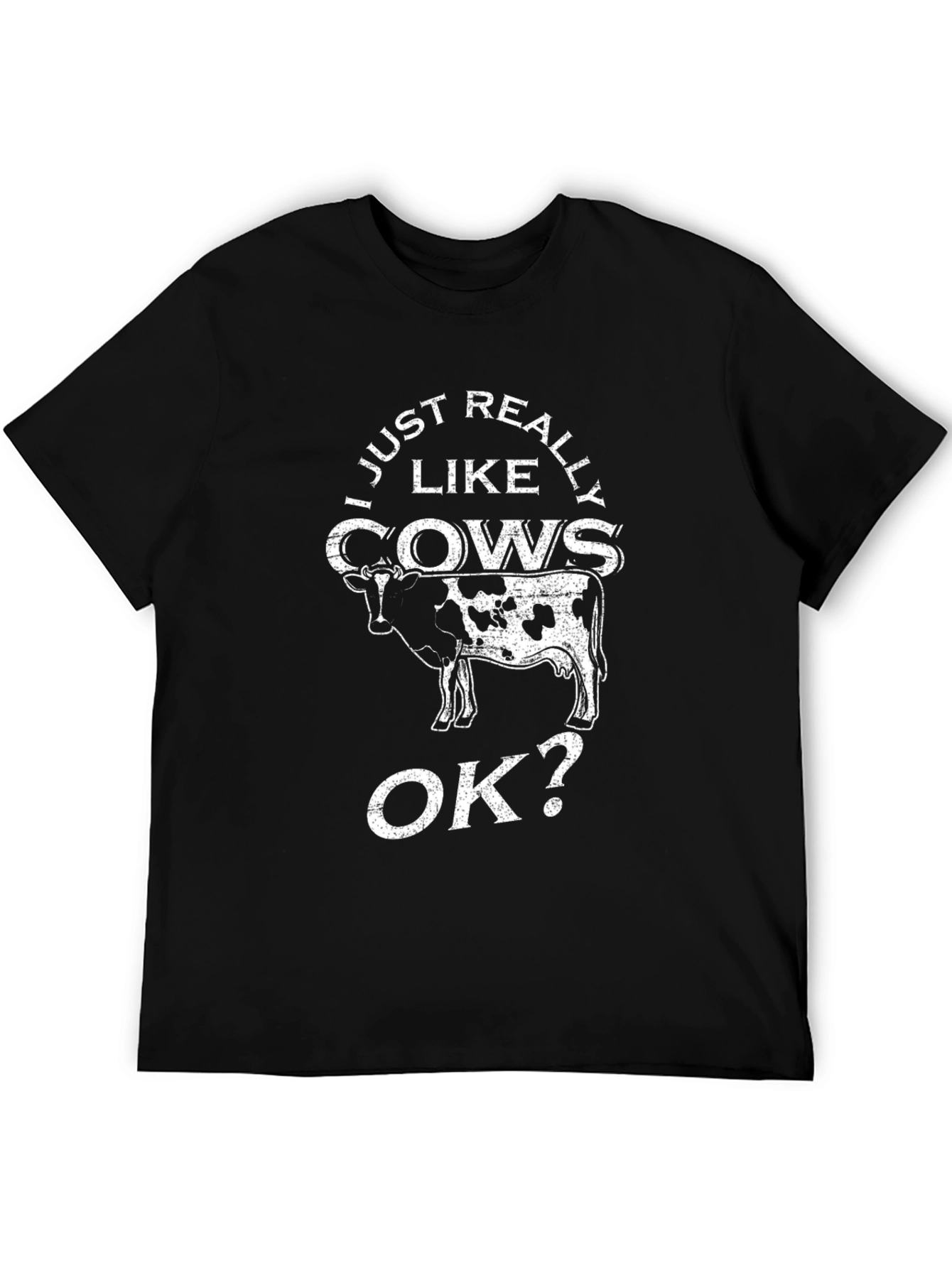 I Just Really Like Cows OK? Black Graphic T-Shirt
