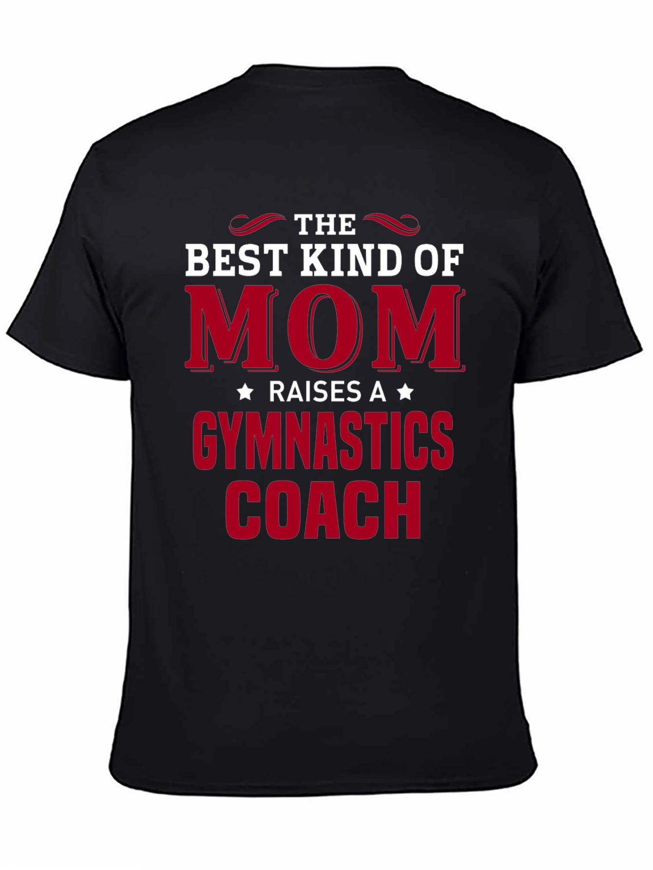 Best Kind of Mom Gymnastics Coach T-Shirt