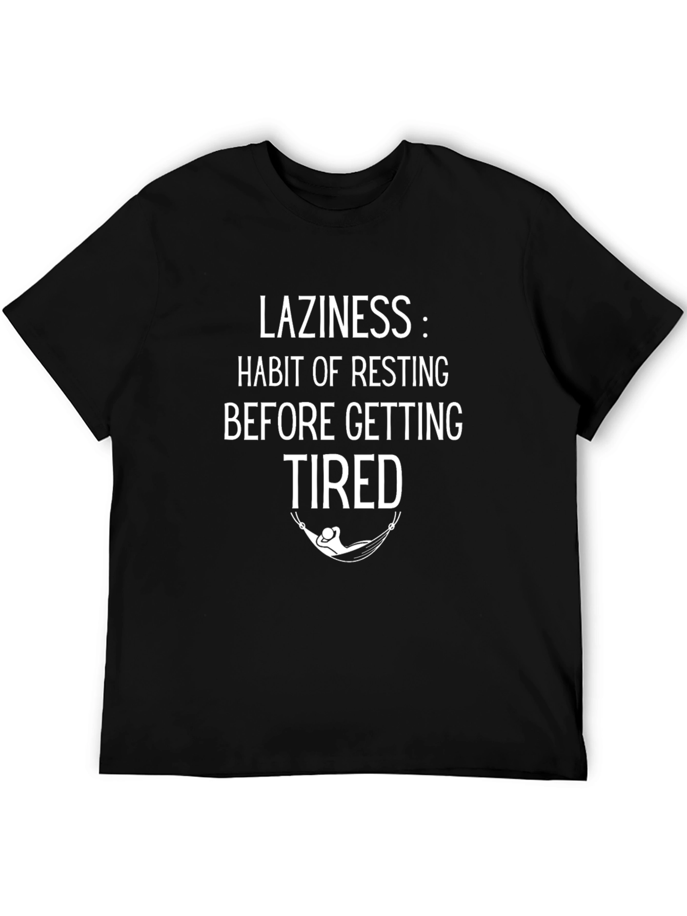 Laziness Slogan Graphic Tee - Rest Before Tired