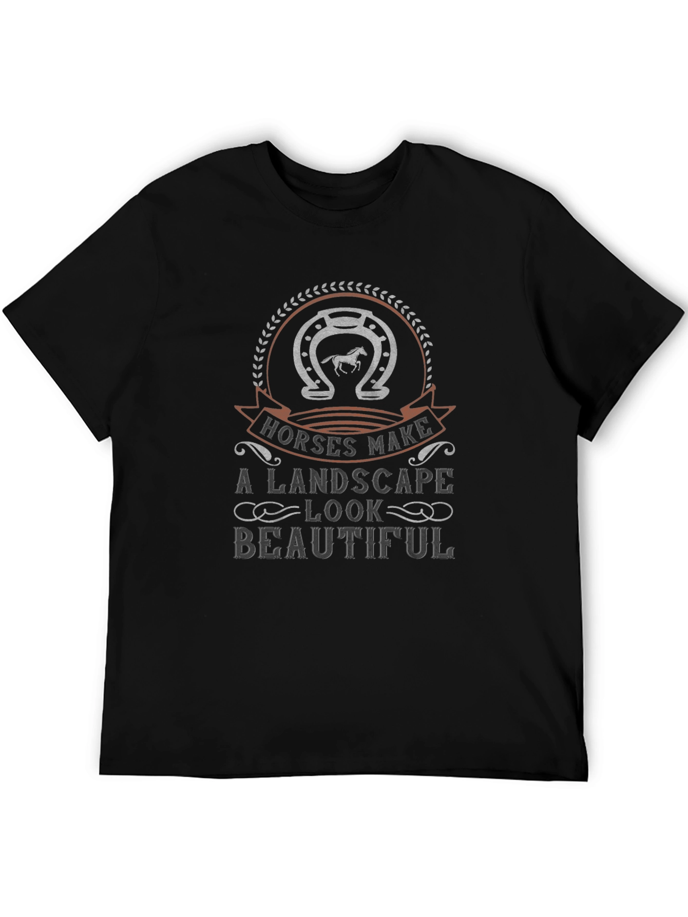 Horses Make a Landscape Beautiful T-Shirt