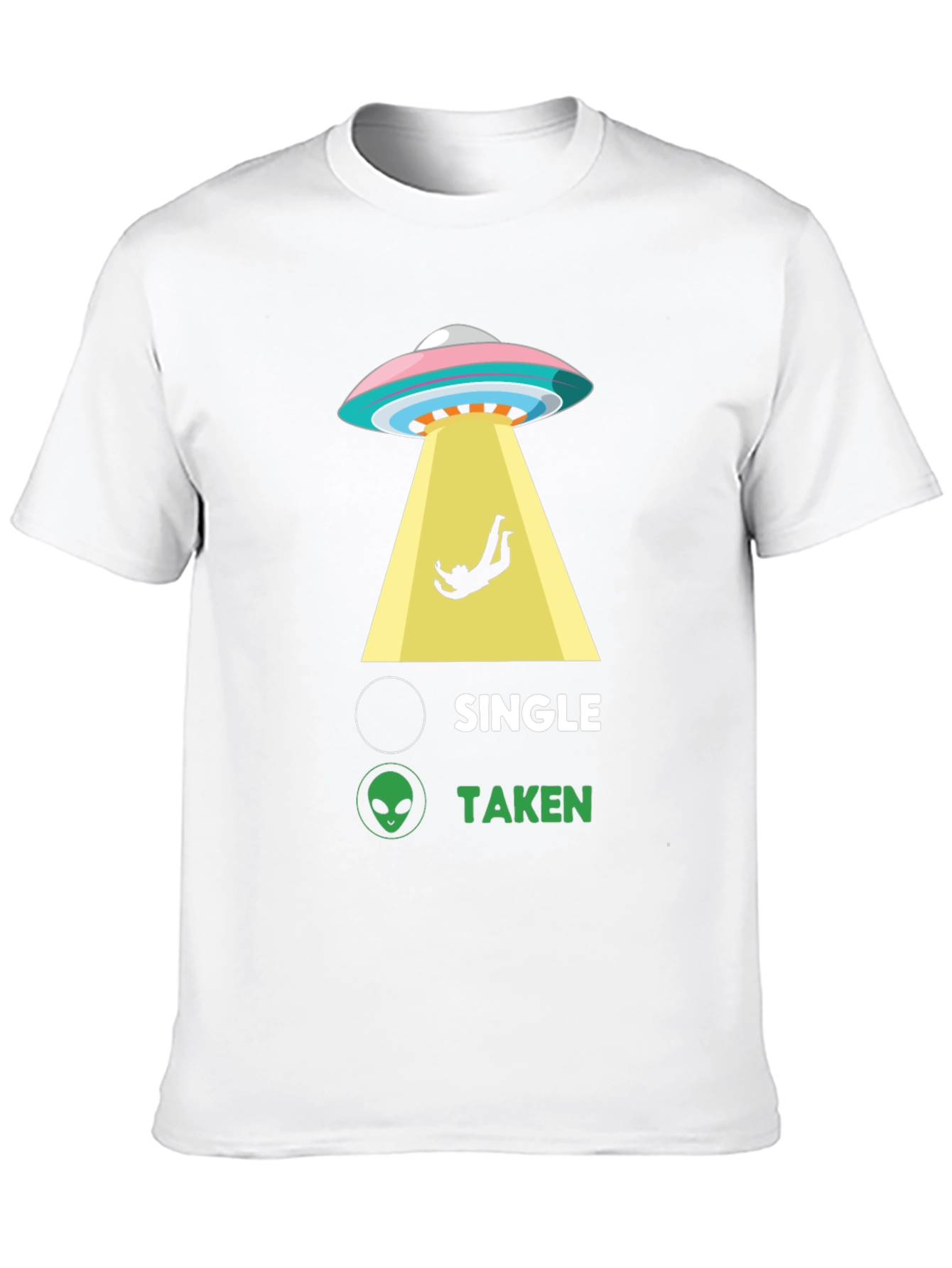 Taken by Aliens T-Shirt - Funny UFO Abduction Tee