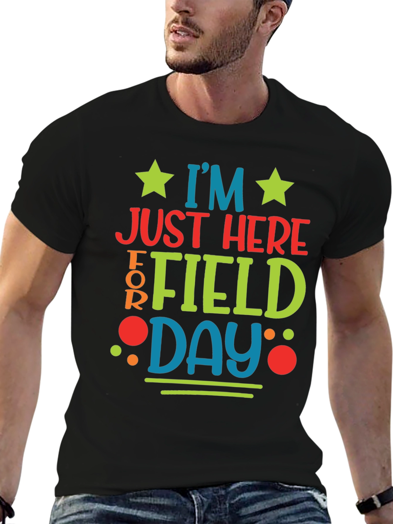 Im Just Here For Field Day T-Shirt