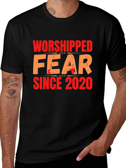 Worshipped Fear Since 2020 Graphic Tee