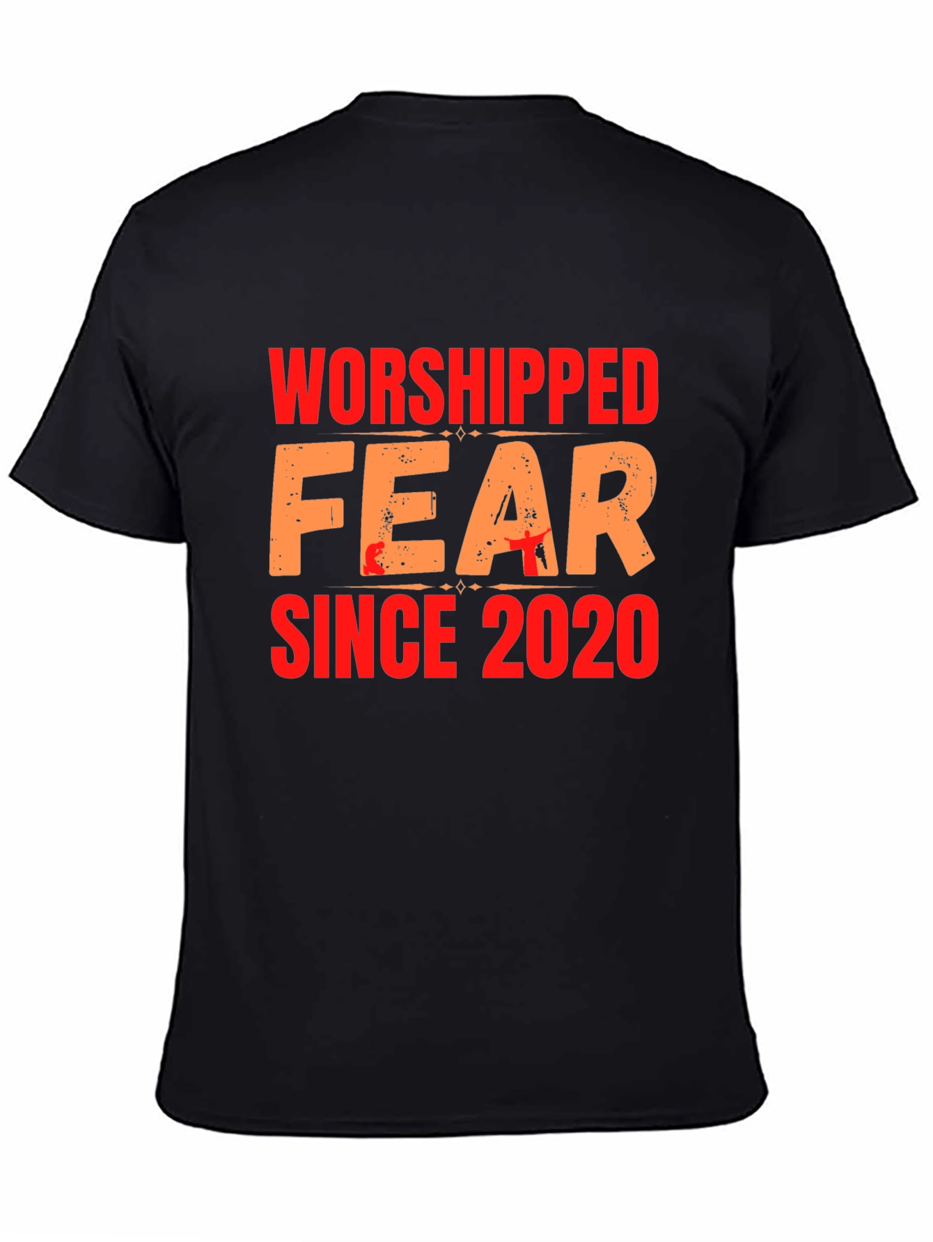 Worshipped Fear Since 2020 Graphic Tee