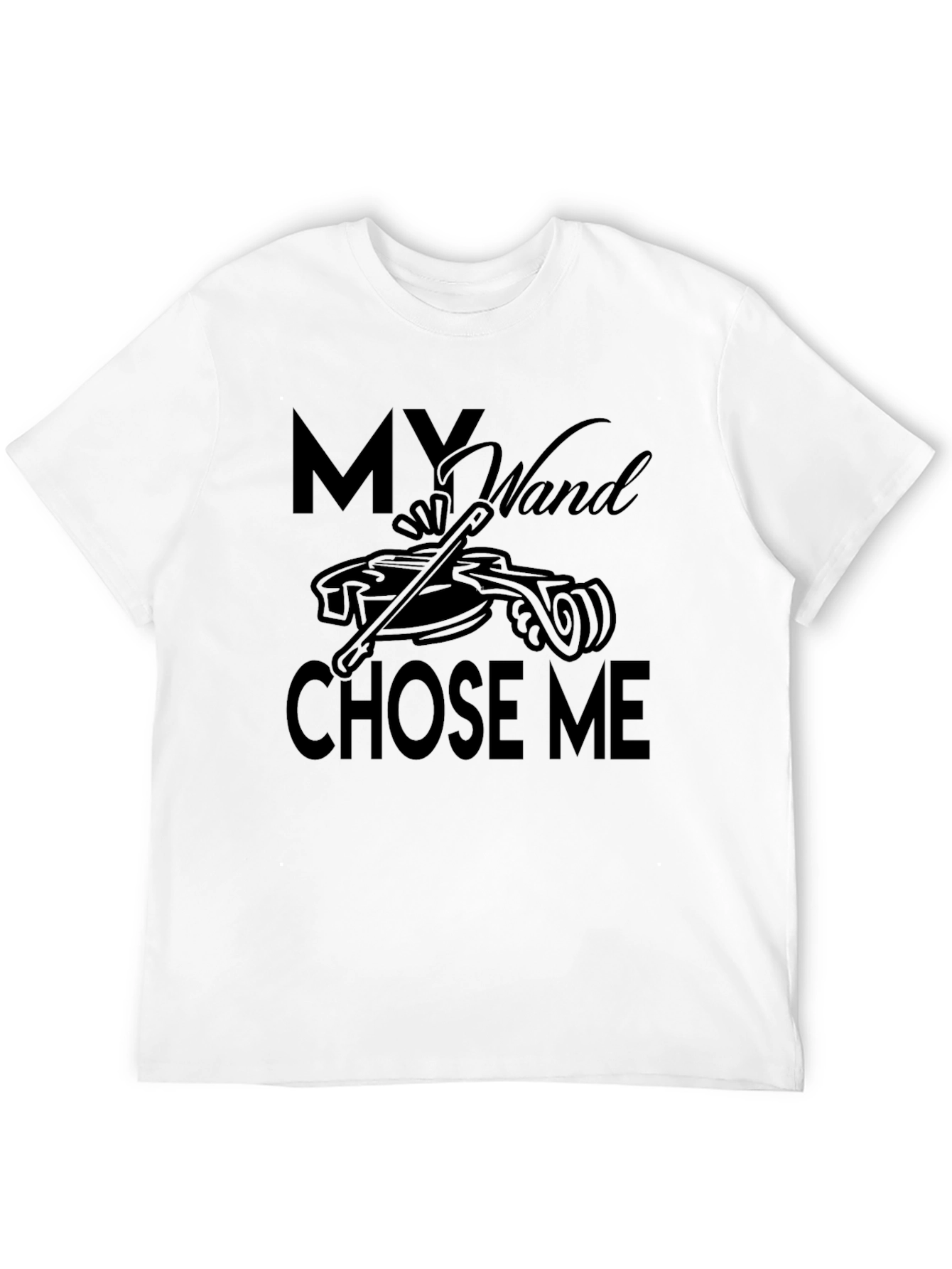 My Wand Chose Me Graphic Tee