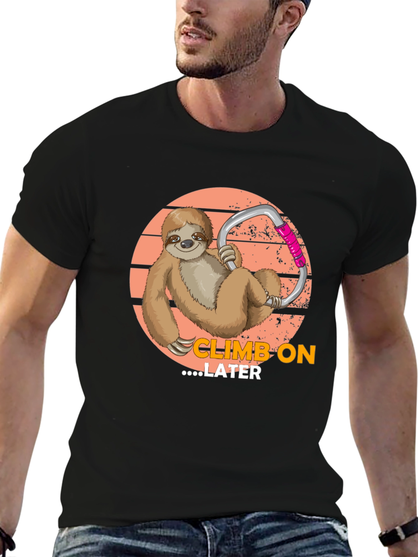 Climb On Later Sloth T-Shirt
