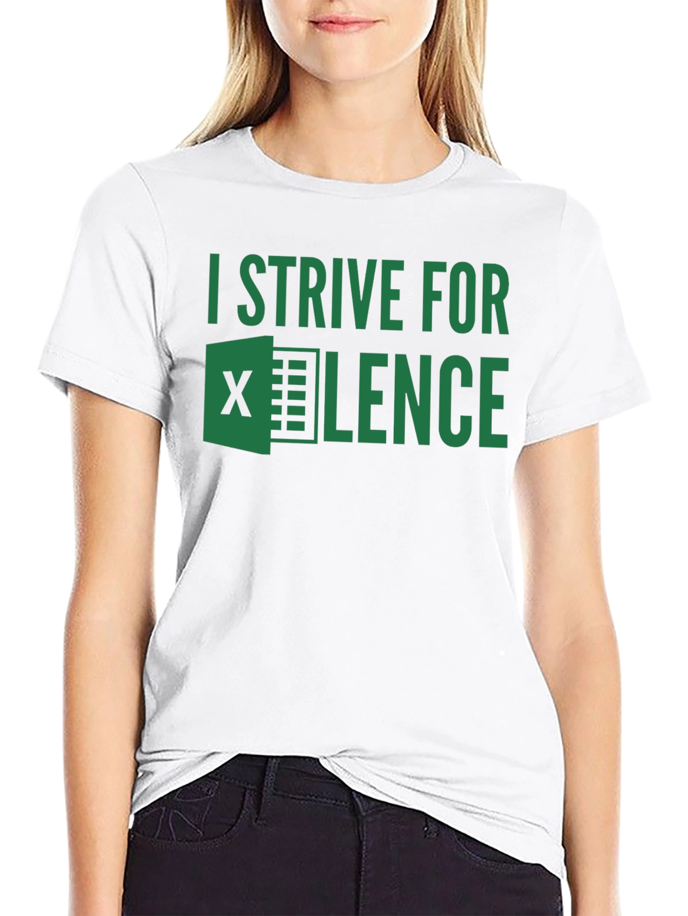 I Strive For EXCEL-lence T-Shirt