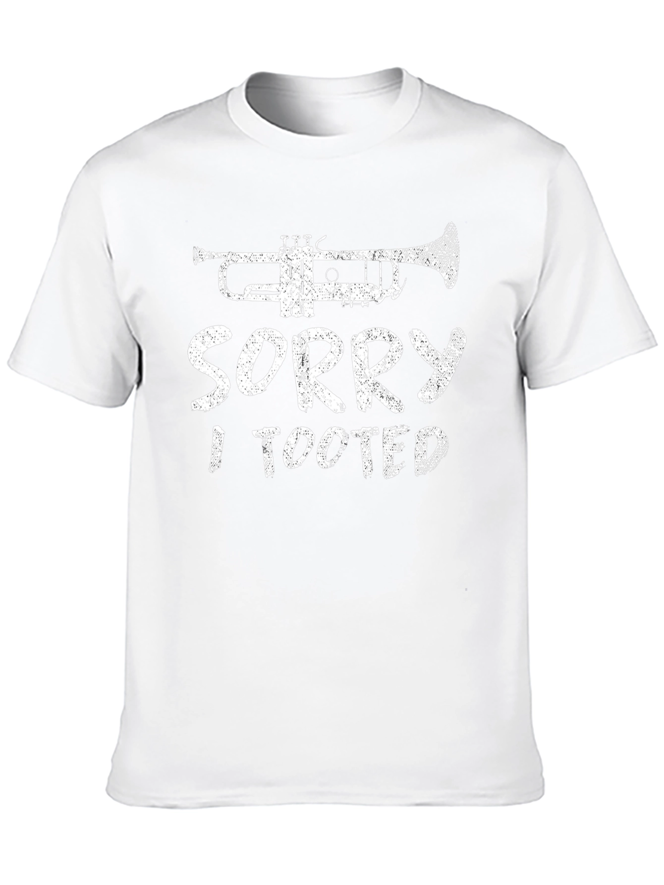 Sorry I Tooted Trumpet Musician T-Shirt