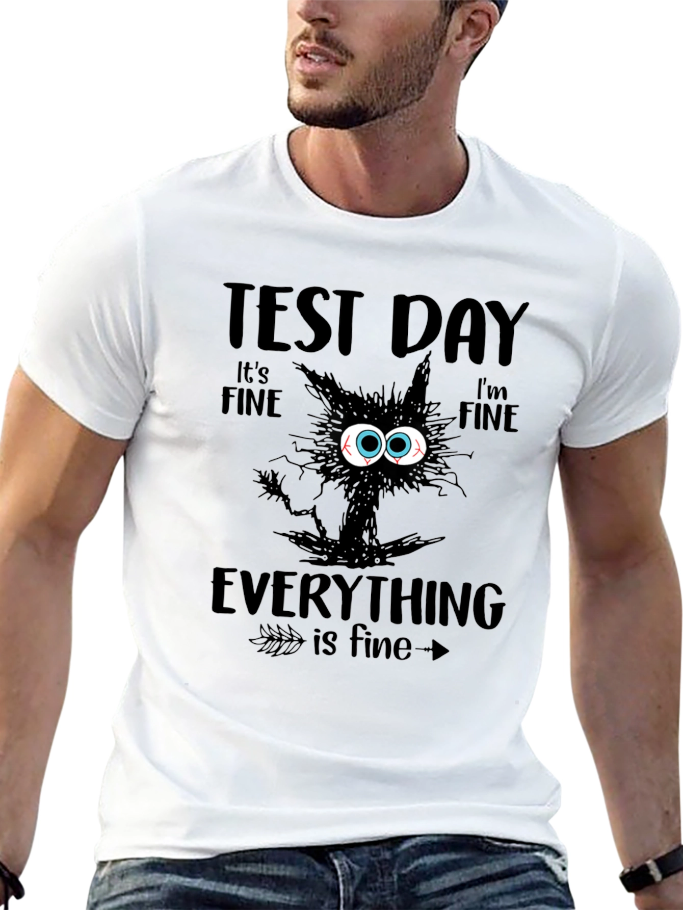 Test Day Its Fine Cat Graphic T-Shirt