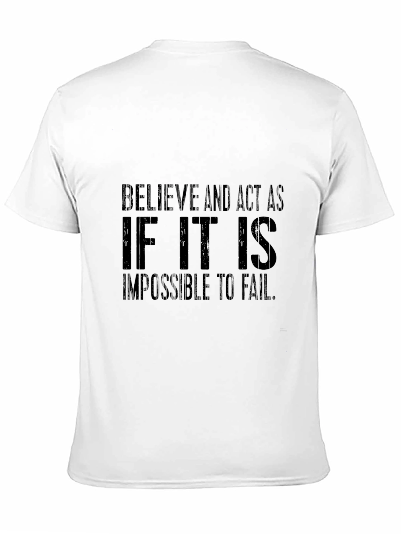Believe & Act Black T-Shirt - Inspirational Quote