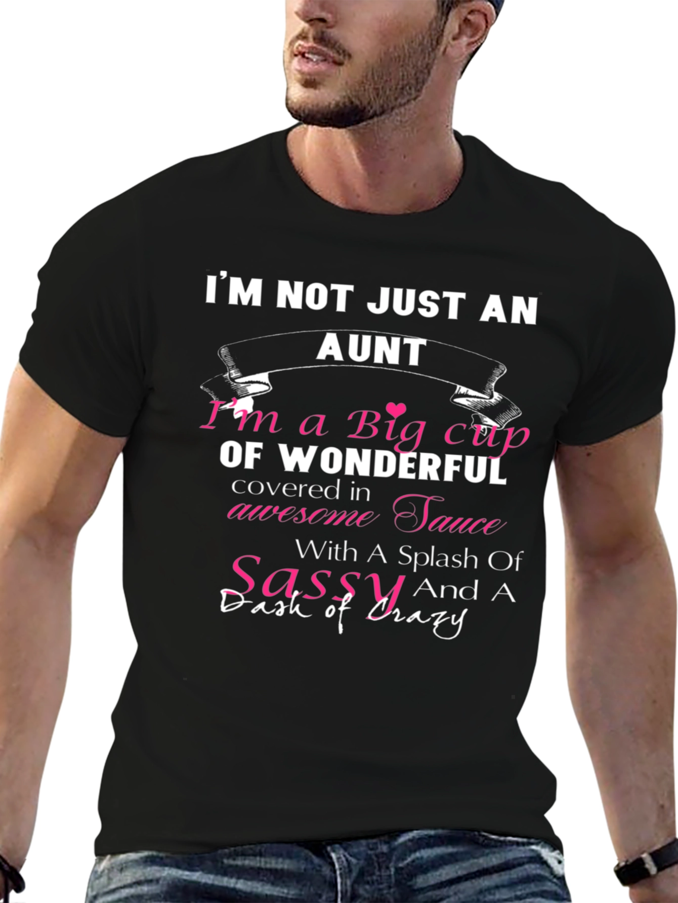 Sassy Aunt T-Shirt - Wonderful and Crazy
