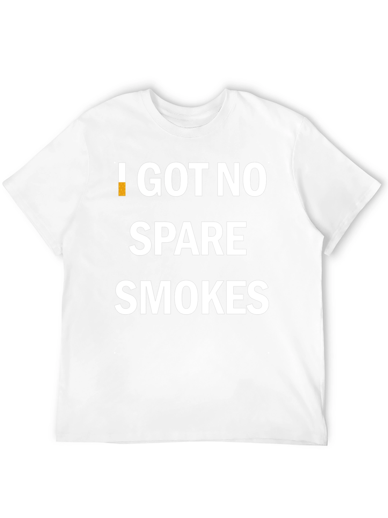I Got No Spare Smokes Graphic Tee