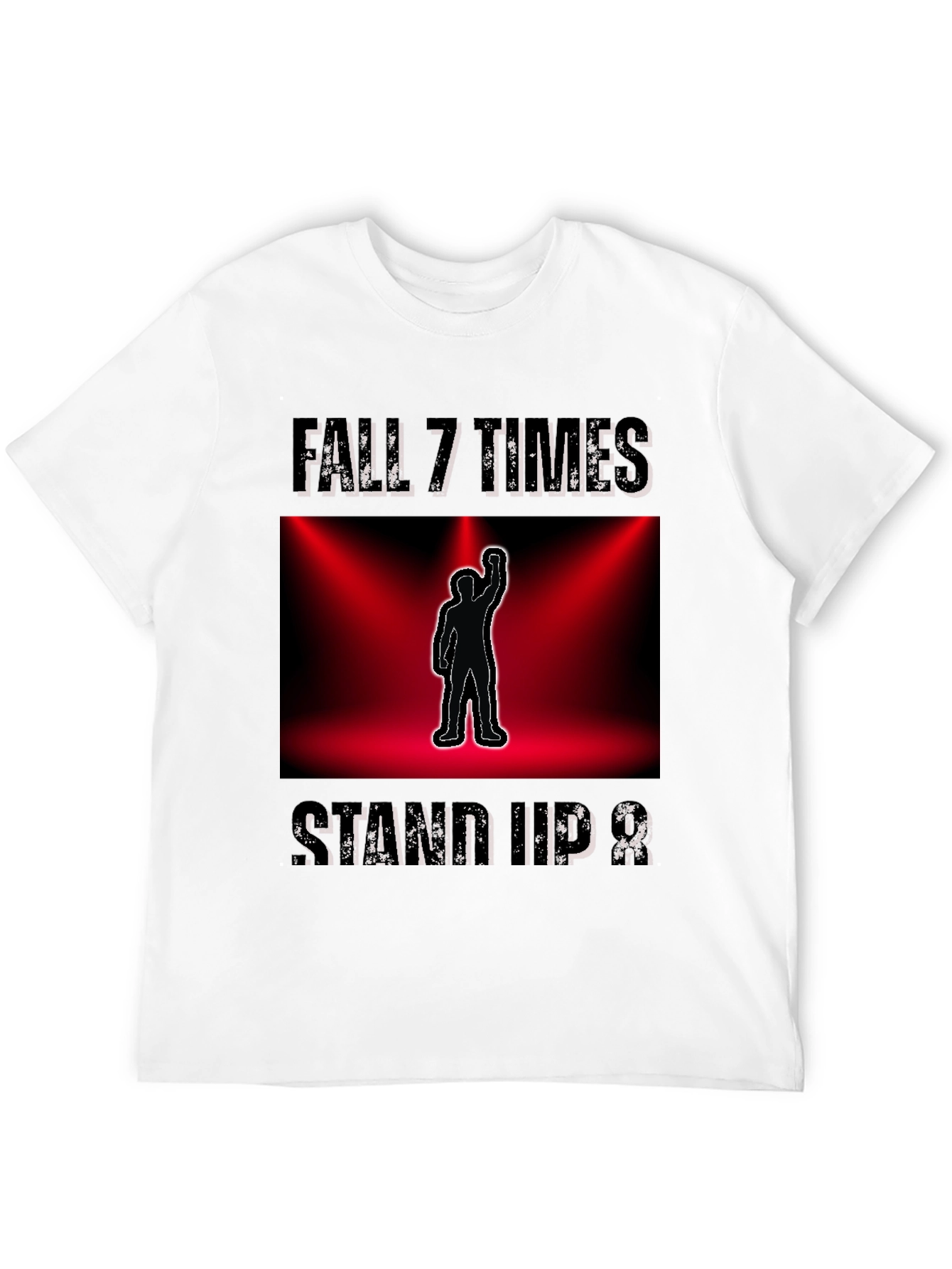 Fall 7 Times Stand Up 8 Motivational T-Shirt