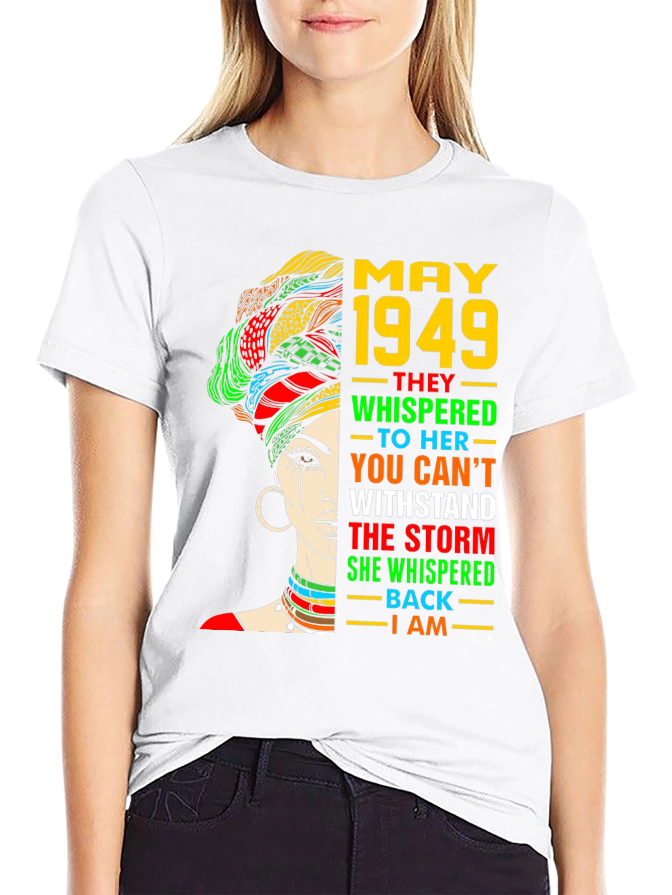 May 1949 Woman T-Shirt - Stand the Storm