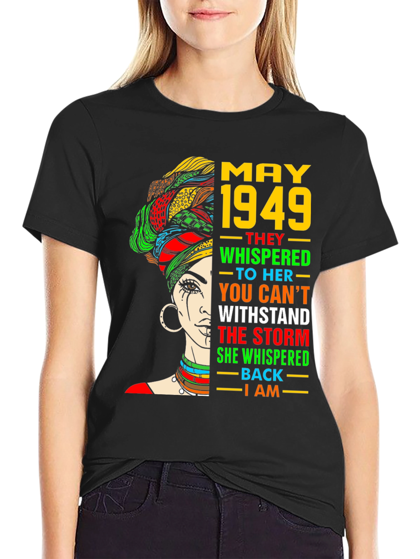 May 1949 Woman T-Shirt - Stand the Storm