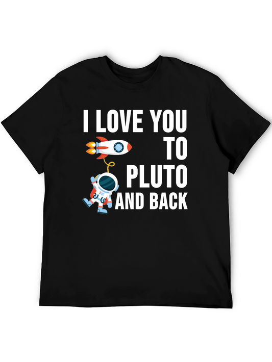 I Love You To Pluto and Back T-Shirt