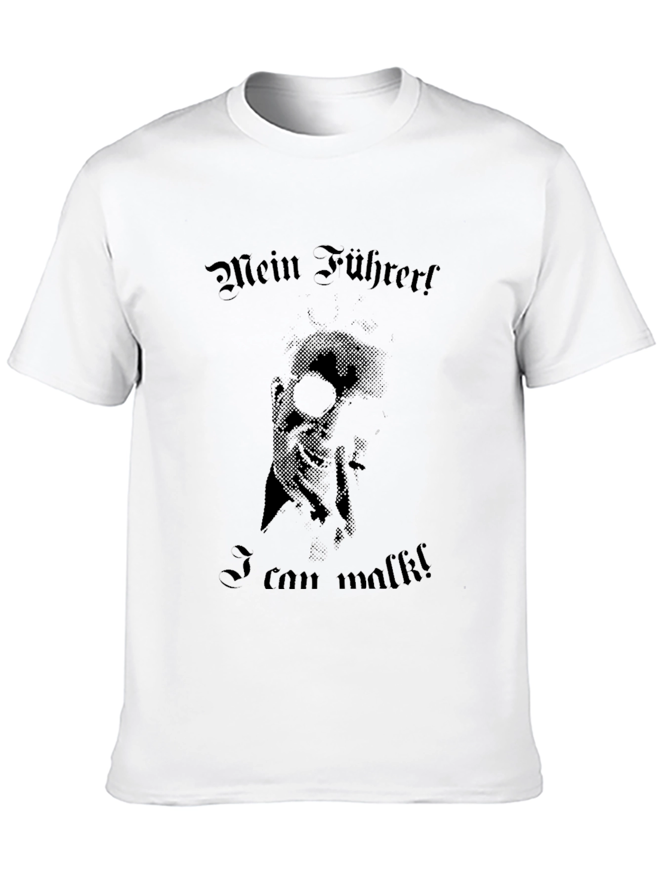 Mein Fuhrer! Graphic T-Shirt - Edgy Streetwear