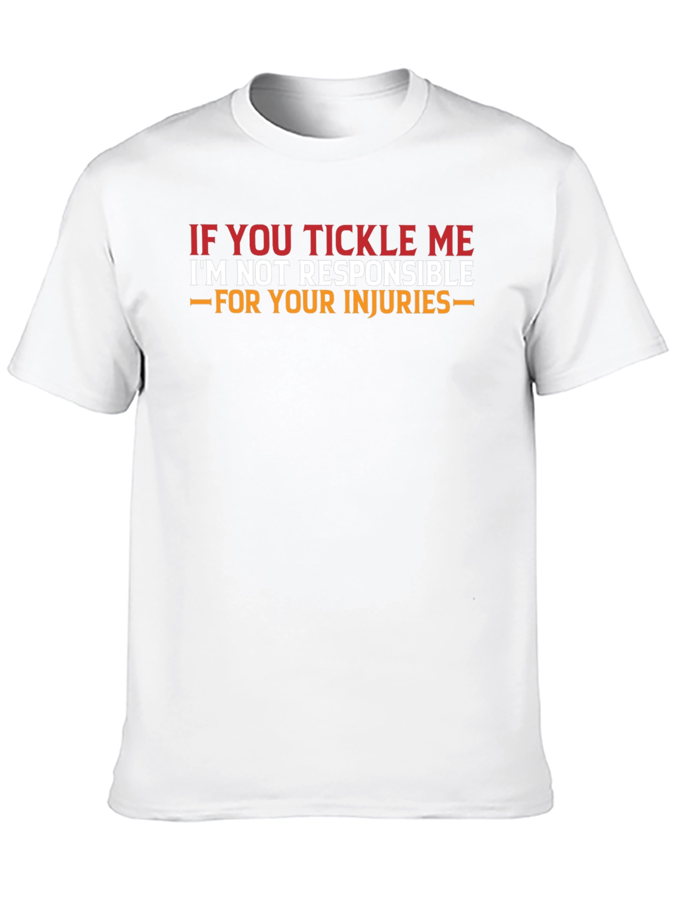 Tickle Me T-Shirt - Funny Warning Tee