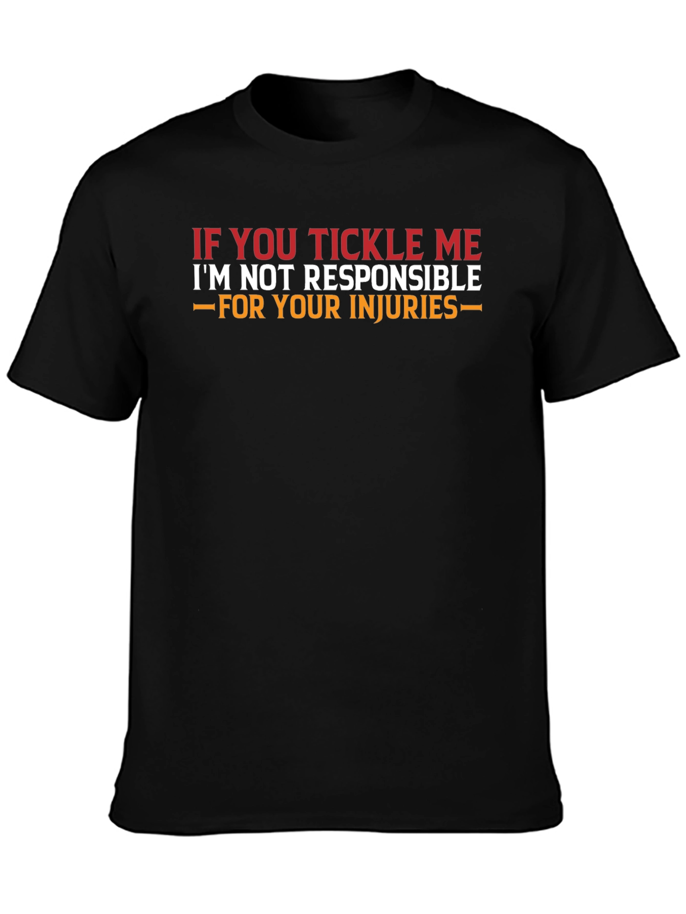 Tickle Me T-Shirt - Funny Warning Tee