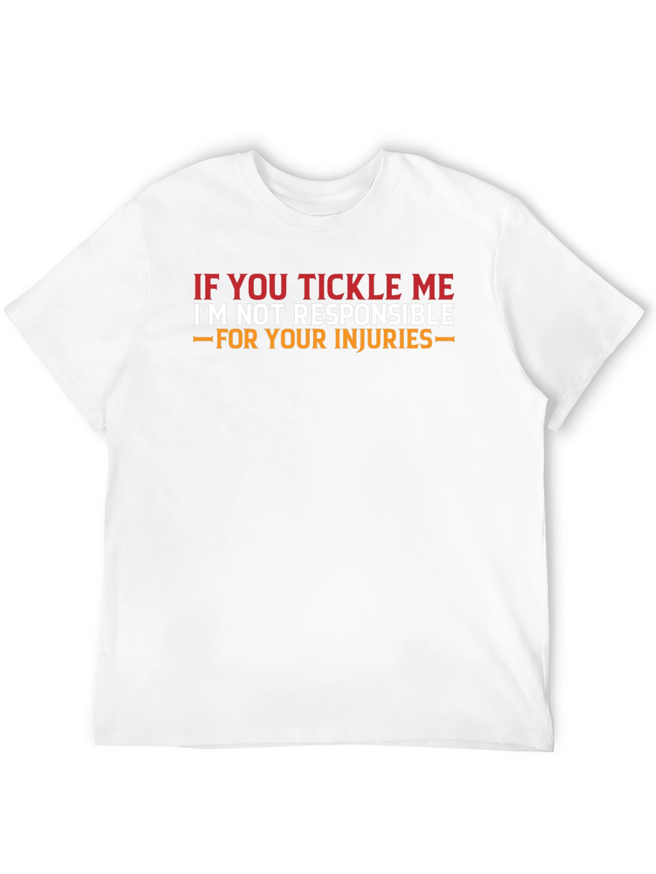 Tickle Me T-Shirt - Funny Warning Tee