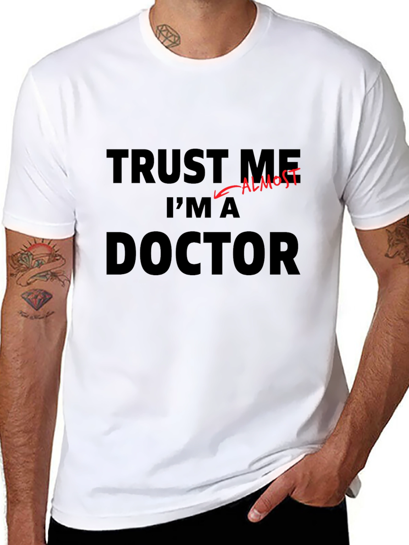 Trust Me Im Almost a Doctor Funny T-Shirt